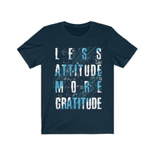 Less Attitude More Gratitude