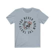 You Never Know The Truth Skull with Floral
