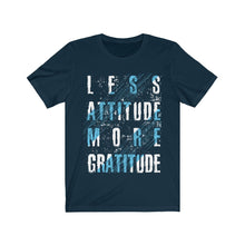 Less Attitude More Gratitude