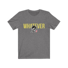 WHATEVER