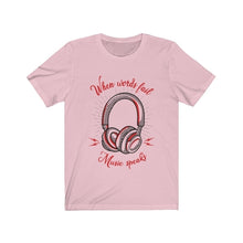 Headphone Words Fail Music Speaks Short Sleeve Tee