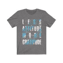 Less Attitude More Gratitude