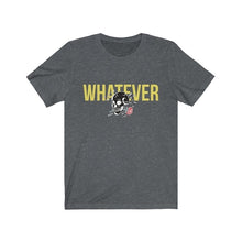 WHATEVER
